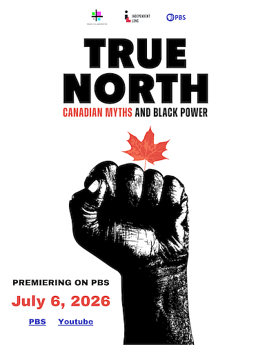 True North: Canadian Myths and Black Power explores the overlooked history of anti-Black racism in Canada and Montreal's pivotal role …