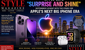 Apple Says “Surprise and Shine”- September 9 Event Sets the Stage for Apple’s Next Big iPhone Era-Houston Style Magazine