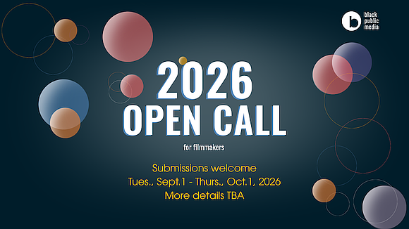 Black Public Media has opened its 2026 Open Call for independent filmmakers, offering five selected projects funding and the opportunity … Black Public Media has opened its 2026 Open Call for independent filmmakers, offering five selected projects funding and the opportunity …