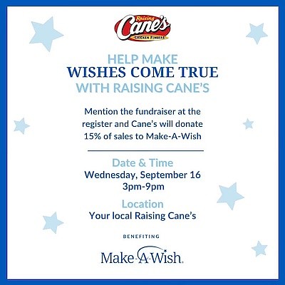 Houston-area Raising Cane’s restaurants are joining a September 16 fundraiser benefiting Make-A-Wish Texas Gulf Coast and Louisiana, with 15% of … Houston-area Raising Cane’s restaurants are joining a September 16 fundraiser benefiting Make-A-Wish Texas Gulf Coast and Louisiana, with 15% of …