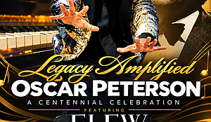 Legacy Amplified Oscar Peterson at 100 - HSM -