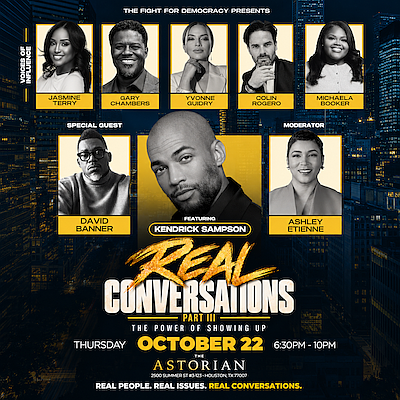 Fight for Democracy brings David Banner, Kendrick Sampson and Houston community leaders together for Real Conversations Part III on October …